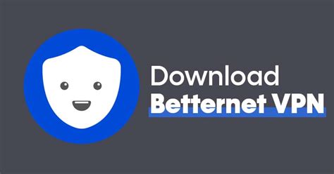 Download Betternet Free VPN for Windows .